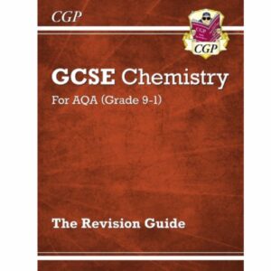 CGP GSCE Chemistry AQA Revision Guide