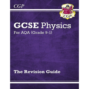 GSCE Physics AQA Revision Guide