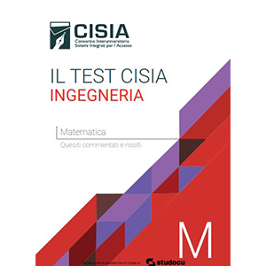 Il Test CISIA INGEGNERIA Matematica vol.1