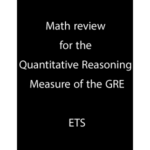 Math review for the Quantitative Reasoning Measure of the GRE