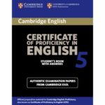 Cambridge Certificate of Proficiency in English 5 