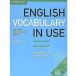 English Vocabulary in Use _ Advanced Book with Answers_ Vocabulary Reference and Practice اثر Michael McCarthy, Felicity O'Dell