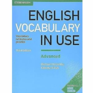 English Vocabulary in Use _ Advanced Book with Answers_ Vocabulary Reference and Practice اثر Michael McCarthy, Felicity O'Dell