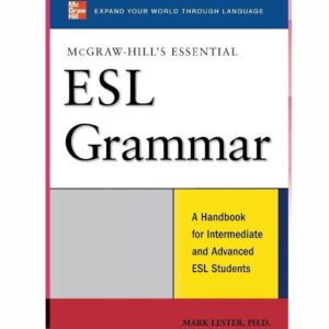 McGraw-Hill's Essential ESL Grammar _ A Handbook for Intermediate and Advanced ESL Students (2008) اثر Mark Lester
