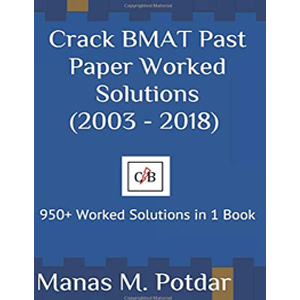 Crackbmat past paper worked solutions 2003-2018