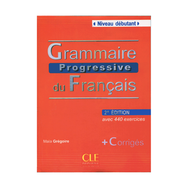 خرید  آموزش زبان فرانسه گرامر  پروگرسیو  دبوتان  ویرایش دوم  Grammaire Progressive Du Francais Niveau Debutant  2nd Edition
