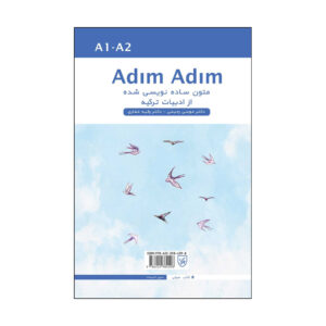 خرید کتاب Adım Adım A1-A2 اثر دکتر موسی رحیمی و دکتر رقیه غفاری با تخفیف ویژه و ارسال رایگان به سراسر کشور - متون ساده نویسی شده از ادبیات ترکیه