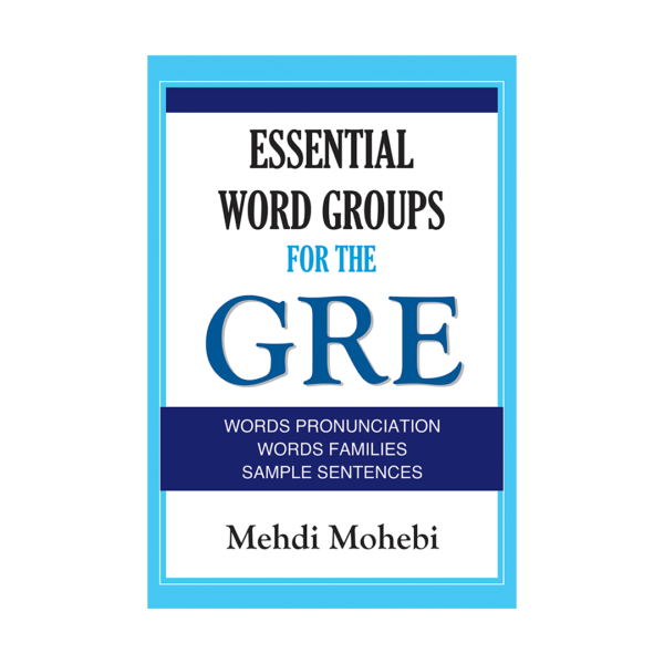 خرید کتاب آزمون اسنشیال ورد گروپز فور جی ار ای Essential Word Groups For The GRE برای آزمون Gre (جی ار ای)