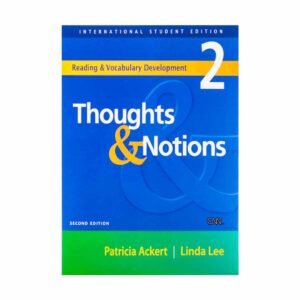 خرید کتاب آمورش زبان ریدینگ تاوت اند نوشنز (2) ویرایش دوم Thoughts and Notions 2 2nd - با تخفیف ویژه و ارسال به تمام نقاط کشور