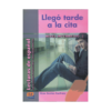خرید کتاب آموزش زبان داستان اسپانیایی سطح اینترمدیت Llego tarde a la cita INTERMEDIO 2