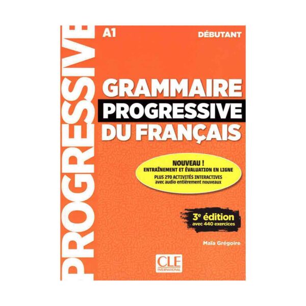 خرید کتاب آموزش فرانسه Grammaire Progressive Du Francais A1 - Debutant - 3rd +Corriges+CD