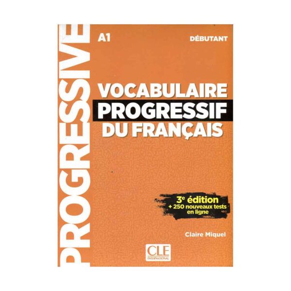 خرید کتاب آموزش فرانسه Vocabulaire Progressif Du Francais A1 - Debutant - 3rd+Corriges+CD