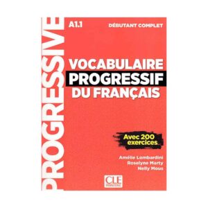 Vocabulaire Progressif Du Francais –  A1.1 Debutant Complet