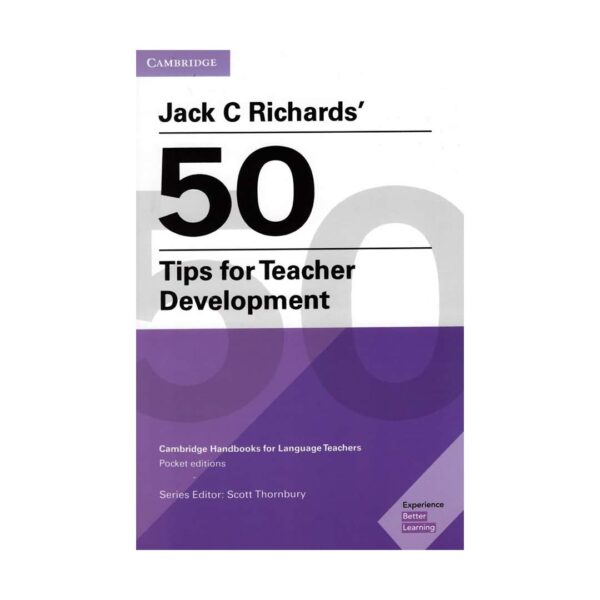 خرید کتاب آموزش مدرسان انگلیسی  50Tips for Teacher Development اثر جک سی ریچاردز Jack C Richards