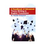 خرید کتابA Handbook Of Advanced Thesis Writing  اسلامیه
