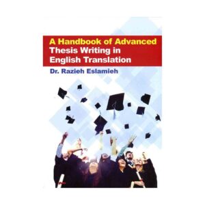 خرید کتابA Handbook Of Advanced Thesis Writing  اسلامیه