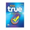 قیمت و خرید اینترنتی کتاب Kish True Beginners One - با تخفیف ویژه و کیفیت چاپ عالی و  ارسال به تمام نقاط کشور