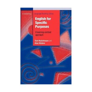 English for Specific Purposes a learning-centred approach