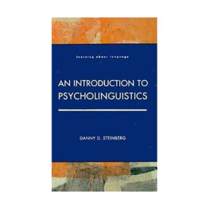 An Introduction to Psycholinguistics danny stenberg