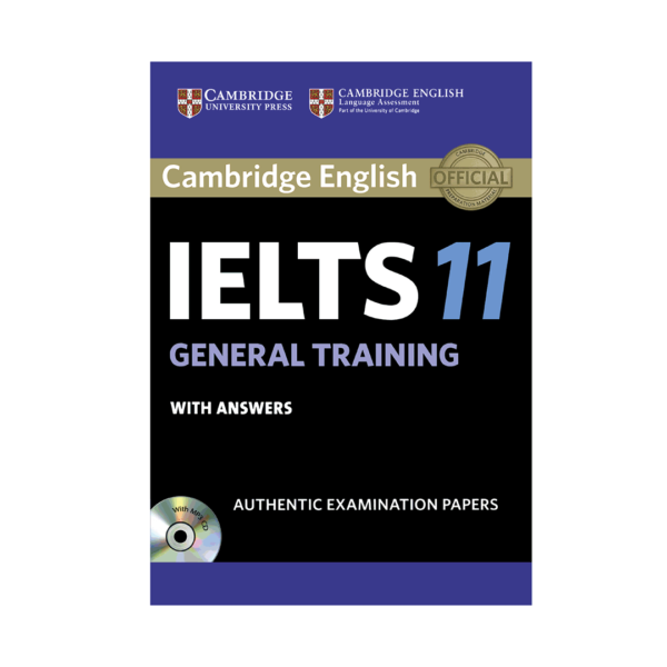خرید کتاب Cambridge IELTS 11 General ❤️ با تخفیف ویژه و ارسال به تمام نقاط کشور ✔️✔️✔️ خرید کتاب کمبریج آیلتس 11 جنرال با چاپ اورجینال