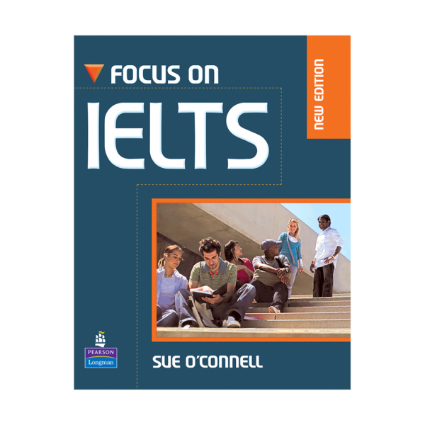خرید کتاب Focus on Ielts New Edition - کتاب آزمون فوکس ان آیلتس ویرایش جدید برای آزمون آیلتس - با تخفیف ویژه و ارسال به تمام نقاط کشور