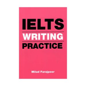 کتاب IELTS Writing Practice تالیف میلاد فرج پور