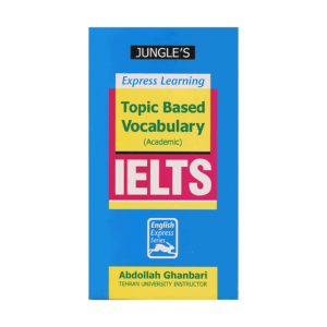 کتاب آموزش سریع واژگان موضوعی آیلتس برای آزمون IELTS