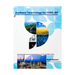 خرید کتاب آزمون آکادمیک ترمینولوژِی فور تافل آی بی تی برای آزمون تافل (Toefl) Academic Terminology For TOEFL iBT