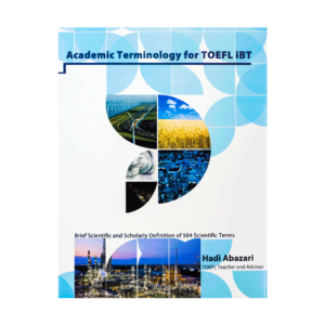 خرید کتاب آزمون آکادمیک ترمینولوژِی فور تافل آی بی تی برای آزمون تافل (Toefl) Academic Terminology For TOEFL iBT