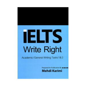 کتاب IELTS  Write Right (Academic/General Writing Tasks 1 & 2)  برای آزمون IELTS