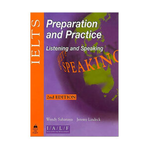 کتاب  IELTS Preparation Practice 2nd Listening and Speaking+CD برای آزمون IELTS