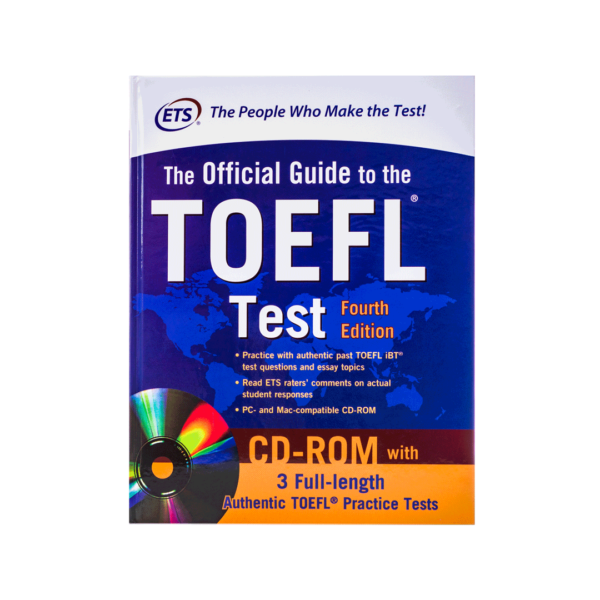 خرید کتاب آزمون  افیشیال گاید تو تافل تست ویرایش چهارم به همراه سی دی  The Official Guide to the TOEFL Test Fourth Edition برای آزمون تافل (Toefl)