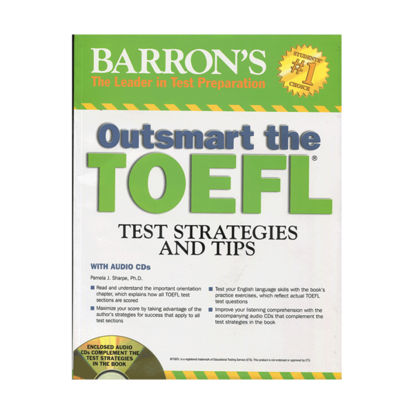 خرید کتاب آزمون اوت اسمارت تافل بارونز تست استراتژی اند تیپز Outsmart the TOEFL  Barrons Test Strategies and Tips برای آزمون تافل (Toefl)