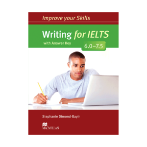 کتاب Improve Your Skills Writing for IELTS  6.0-7.5 برای آزمون IELTS