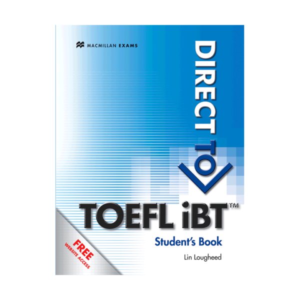 خرید کتاب آزمون دایرکت تو تافل آی بی تی استیودنت بوک  Direct to TOEFL iBT Students Book  برای آزمون تافل (Toefl)