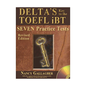 خرید کتاب آزمون دلتا کی تو تافل آی بی تی 7 پرکتیس تست Deltas Key to the TOEFL iBT Seven Practice Tests  برای آزمون تافل (Toefl)