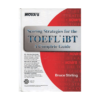 خرید کتاب آزمون نووا اسکورینگ استراتژی فور تافل آی بی تی کامپلت گاید NOVA’S Scoring Strategies for the TOEFL iBT A Complete Guide برای آزمون تافل (Toefl)