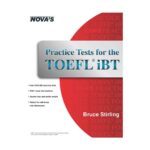 خرید کتاب آزمون نووا پرکتیس تست فور تافل آی بی تی NOVA’S Practice Tests for the TOEFL iBT برای آزمون تافل (Toefl)