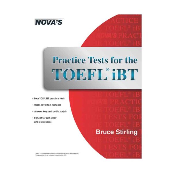 خرید کتاب آزمون نووا پرکتیس تست فور تافل آی بی تی NOVA’S Practice Tests for the TOEFL iBT برای آزمون تافل (Toefl)