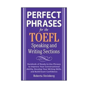 خرید کتاب آزمون پرفکت فریزز فور تافل Perfect Phrases for the TOEFL برای آزمون تافل (Toefl)