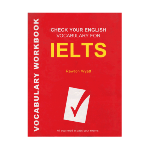 خرید کتاب آزمون چک یور انگلیش وکبیولری فور آیلتس ویرایش سوم- کتاب Check Your English Vocabulary for IELTS  third edition