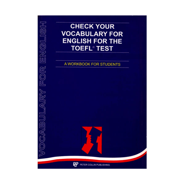خرید کتاب آزمون چک یور وکبیولری فور انگلیش فور تافل تست Check Your Vocabulary for English for the TOEFL Test برای آزمون تافل (Toefl)