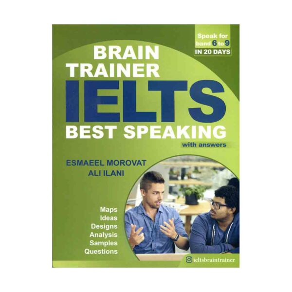خرید کتاب انگلیسی برای آزمون آیلتس ایلتس  IELTS Best Speaking Brain Trainer - with answer اسماعیل مروت Esmaeel Morovat