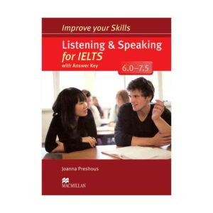 کتاب Improve Your Skills Listening and Speaking for IELTS 6.0-7.5