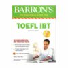 خرید کتاب تافل آی بی تی بارونز برای آزمون تافل ویرایش شانزدهم Barrons TOEFL iBT 16th Edition اثر پاملا شارپ Pamela J. Sharpe