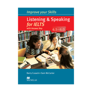 خرید کتاب ریدینگ ایمپرو یور اسکیلز لیسنینگ اند اسپیکینگ فور ایلتس - کتاب Improve Your Skills Listening and Speaking for IELTS 4.5-6.0