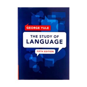 خرید کتاب معالعه و بررسی زبان The Study of Language 5th Edition اثر جورج یول George Yule