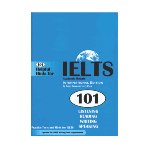قیمت و خرید کتاب 101Helpful Hints For IELTS - کتاب آزمون صدو یک نکات مفید برای آیلتس برای آزمون آیلتس با تخفیف ویژه و ارسال به تمام کشور
