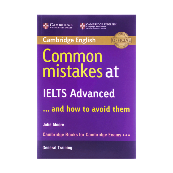 قیمت و خرید کتاب Common Mistakes at IELTS Advanced - کتاب آزمون کامن میستیک آیلتس ادونس برای آزمون آیلتس با تخفیف