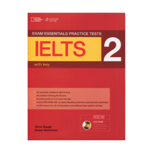 قیمت و خرید کتاب Exam Essentials Practice Test IELTS With Key 2 - کتاب آزمون اگزم اسنشیال پرکتیس تست آیلتس 2 به همراه جواب